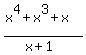 %28x%5E4%2Bx%5E3%2Bx%29%2F%28x%2B1%29