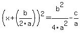 %28x+%2B+%28b%2F2a%29%29%5E2+=+b%5E2%2F4a%5E2+-+c%2Fa