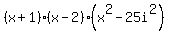%28x+%2B+1%29%28x+-+2%29%28x%5E2+-+25i%5E2%29