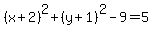 %28x+%2B+2%29%5E2+%2B+%28y+%2B+1%29%5E2+-+9+=+5