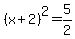 %28x+%2B+2%29%5E2+=+5%2F2