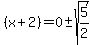 %28x+%2B+2%29+=+0+%2B-+sqrt%285%2F2%29