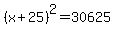 %28x+%2B+25%29%5E2+=+30625