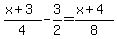 %28x+%2B+3%29%2F4+-+3%2F2+=+%28x+%2B+4%29%2F8