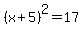 %28x+%2B+5%29%5E2+=+17