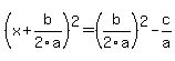 %28x+%2B+b%2F2a%29%5E2+=+%28b%2F2a%29%5E2+-+c%2Fa