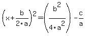 %28x+%2B+b%2F2a%29%5E2+=+%28b%5E2%2F4a%5E2%29-c%2Fa