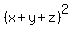 %28x+%2B+y+%2B+z%29%5E2