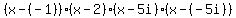 %28x+-+%28-1%29%29%28x+-+2%29%28x+-+5i%29%28x+-+%28-5i%29%29