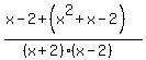 %28x+-+2+%2B+%28x%5E2%2Bx-2%29%29%2F%28%28x%2B2%29%28x-2%29%29