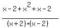 %28x+-+2+%2B+x%5E2+%2B+x+-+2%29%2F%28%28x%2B2%29%28x-2%29%29