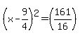 %28x+-+9%2F4%29%5E2+=+%28161%2F16%29