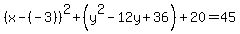 %28x-%28-3%29%29%5E2%2B%28y%5E2-12y%2B36%29%2B20=45