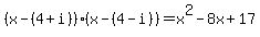 %28x-%284%2Bi%29%29%28x-%284-i%29%29=x%5E2-8x%2B17