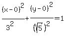 %28x-0%29%5E2%2F%283%5E2%29+%2B+%28y-0%29%5E2%2F%28sqrt%285%29%29%5E2+=+1