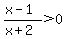 %28x-1%29%2F%28x%2B2%29+%3E+0