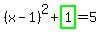 %28x-1%29%5E2%2Bhighlight_green%28+1+%29=5