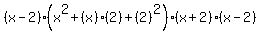 %28x-2%29%28x%5E2%2B%28x%29%282%29%2B%282%29%5E2%29%28x%2B2%29%28x-2%29