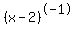 (x-2)^-1