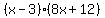 (x-3)(8x+12)