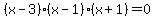 %28x-3%29%28x-1%29%28x%2B1%29=0