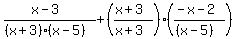 %28x-3%29%2F%28%28x%2B3%29%28x-5%29%29%2B%28%28x%2B3%29%2F%28x%2B3%29%29%28%28-x-2%29%2F%28%28x-5%29%29%29