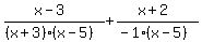 %28x-3%29%2F%28%28x%2B3%29%28x-5%29%29%2B%28x%2B2%29%2F%28-1%28x-5%29%29