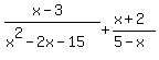 %28x-3%29%2F%28x%5E2-2x-15%29%2B%28x%2B2%29%2F%285-x%29