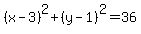 %28x-3%29%5E2+%2B%28y-1%29%5E2+=36