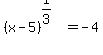 %28x-5%29%5E%281%2F3%29+=+-4