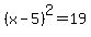 %28x-5%29%5E2+=+19