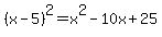 %28x-5%29%5E2+=+x%5E2+-+10x+%2B+25