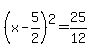 %28x-5%2F2%29%5E2=25%2F12