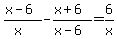 %28x-6%29%2F%28x%29+-+%28x%2B6%29%2F%28x-6%29+=+6%2Fx