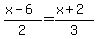 %28x-6%29%2F2+=+%28x%2B2%29%2F3