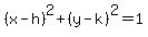 %28x-h%29%5E2%2B%28y-k%29%5E2=1