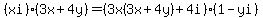 %28xi%29%283x%2B4y%29=+%283x%283x%2B4y%29%2B4i%29%281-yi%29