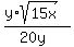 %28y%2Asqrt%2815x%29%29%2F%2820y%29