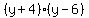 (y+4)*(y-6)