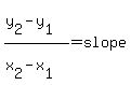 %28y%5B2%5D+-+y%5B1%5D%29+%2F+%28x%5B2%5D+-+x%5B1%5D%29+=+slope