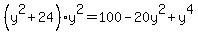 %28y%5E2+%2B+24%29y%5E2+=+100+-+20y%5E2+%2B+y%5E4