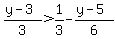 %28y+-+3%29%2F3+%3E+1%2F3+-+%28y+-+5%29%2F6