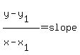 %28y+-+y%5B1%5D%29+%2F+%28x+-+x%5B1%5D%29+=+slope