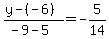 %28y-%28-6%29%29%2F%28-9-5%29+=+-5%2F14