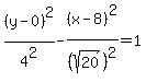 %28y-0%29%5E2%2F4%5E2-%28x-8%29%5E2%2F%28sqrt%2820%29%29%5E2=1