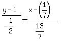 %28y-1%29%2F%28-1%2F2%29=%28x-%281%2F7%29%29%2F%2813%2F7%29
