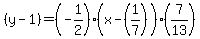 %28y-1%29=%28-1%2F2%29%28x-%281%2F7%29%29%287%2F13%29