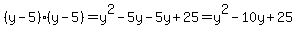 %28y-5%29%28y-5%29=y%5E2-5y-5y%2B25=y%5E2-10y%2B25