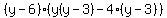 %28y-6%29%28y%28y-3%29-4%28y-3%29%29