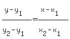 %28y-y%5B1%5D%29%2F%28y%5B2%5D-y%5B1%5D%29=%28x-x%5B1%5D%29%2F%28x%5B2%5D-x%5B1%5D%29